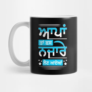 Appan ta bas najare len ayenaa - Punjabi Fun loving guy Mug